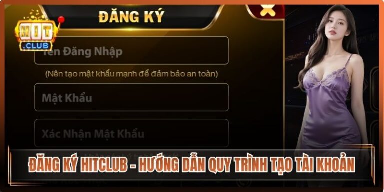 Đăng Ký Hitclub