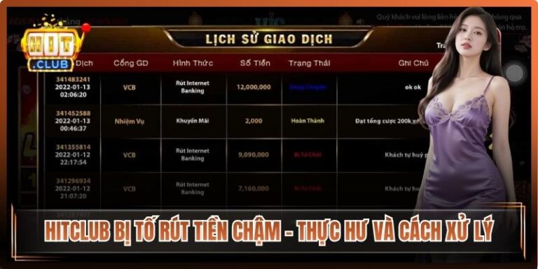 HitClub Bị Tố Rút Tiền Chậm